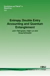 Entropy, Double Entry Accounting and Quantum Entanglement cover