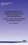 Divided Differences, Falling Factorials, and Discrete Splines cover