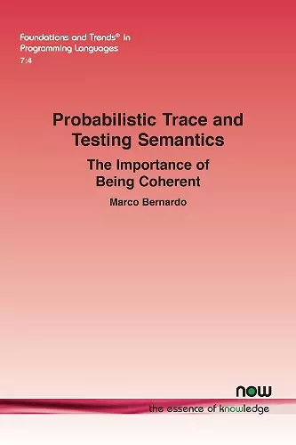 Probabilistic Trace and Testing Semantics cover