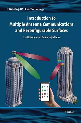 Introduction to Multiple Antenna Communications and Reconfigurable Surfaces cover
