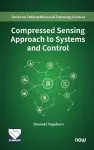 Compressed Sensing Approach to Systems and Control cover