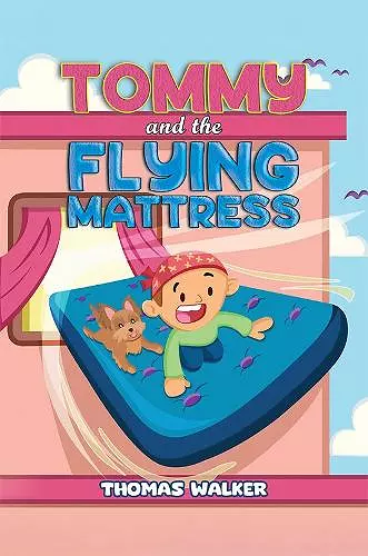 Tommy and the Flying Mattress cover