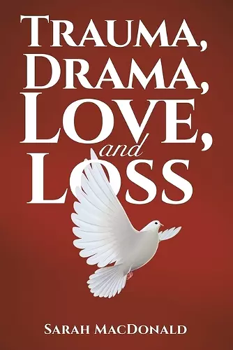 Trauma, Drama, Love, and Loss cover