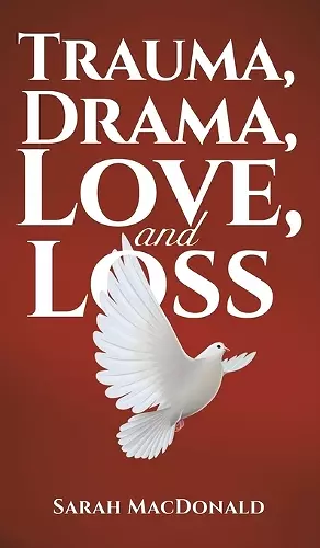 Trauma, Drama, Love, and Loss cover