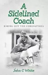 A Sidelined Coach cover