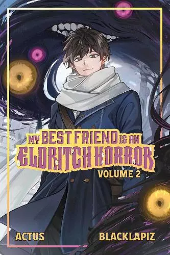 My Best Friend is an Eldritch Horror (Light Novel) Vol. 2 cover