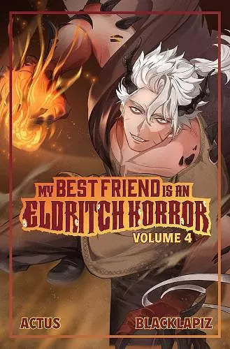 My Best Friend is an Eldritch Horror (Light Novel) Vol. 4 cover