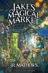 Jake's Magical Market, Book 1 cover
