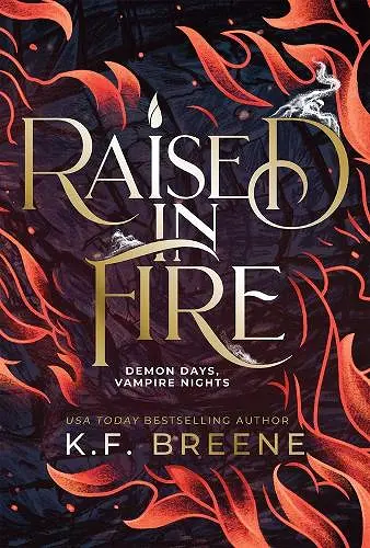 Raised in Fire (Demon Days, Vampire Nights, Book 2) cover