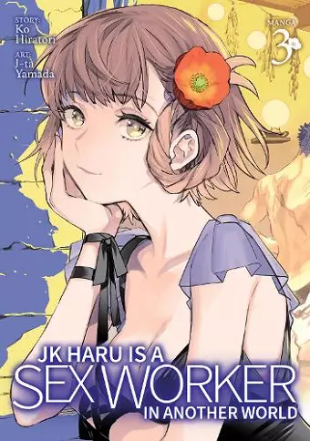 JK Haru is a Sex Worker in Another World (Manga) Vol. 3 cover