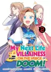 My Next Life as a Villainess Side Story: On the Verge of Doom! (Manga) Vol. 2 cover
