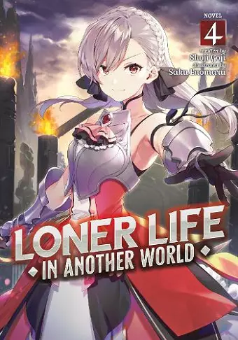 Loner Life in Another World (Light Novel) Vol. 4 cover