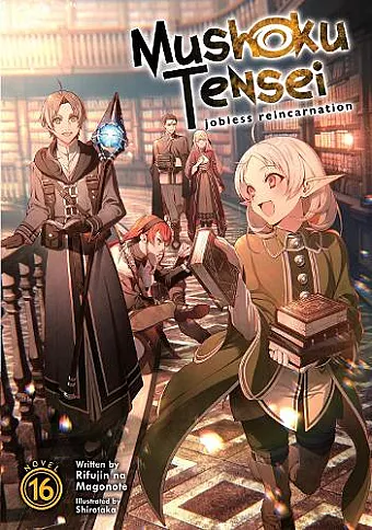 Mushoku Tensei: Jobless Reincarnation (Light Novel) Vol. 16 cover
