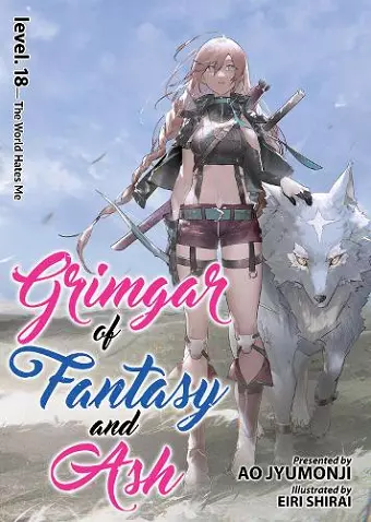 Grimgar of Fantasy and Ash (Light Novel) Vol. 18 cover