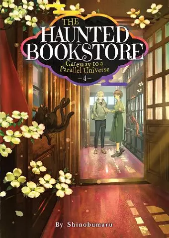 The Haunted Bookstore - Gateway to a Parallel Universe (Light Novel) Vol. 4 cover