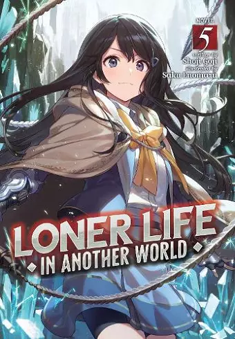 Loner Life in Another World (Light Novel) Vol. 5 cover