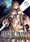 Failure Frame: I Became the Strongest and Annihilated Everything With Low-Level Spells (Light Novel) Vol. 5 cover