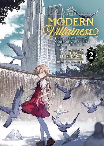 Modern Villainess: It's Not Easy Building a Corporate Empire Before the Crash (Light Novel) Vol. 2 cover