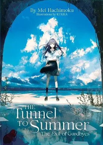 The Tunnel to Summer, the Exit of Goodbyes (Light Novel) cover
