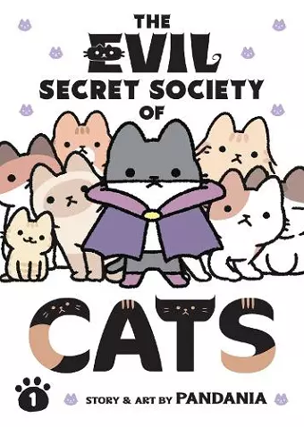 The Evil Secret Society of Cats Vol. 1 cover