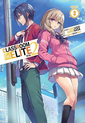 Classroom of the Elite: Year 2 (Light Novel) Vol. 3 cover