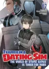 Trapped in a Dating Sim: The World of Otome Games is Tough for Mobs (Light Novel) Vol. 7 cover