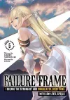 Failure Frame: I Became the Strongest and Annihilated Everything With Low-Level Spells (Light Novel) Vol. 6 cover