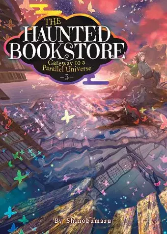 The Haunted Bookstore – Gateway to a Parallel Universe (Light Novel) Vol. 5 cover