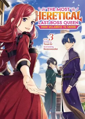 The Most Heretical Last Boss Queen: From Villainess to Savior (Light Novel) Vol. 3 cover