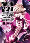 Machimaho: I Messed Up and Made the Wrong Person Into a Magical Girl! Vol. 11 cover