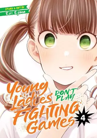 Young Ladies Don't Play Fighting Games Vol. 4 cover