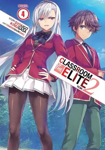 Classroom of the Elite: Year 2 (Light Novel) Vol. 4 cover