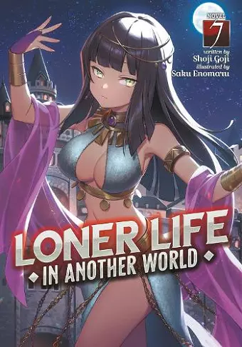 Loner Life in Another World (Light Novel) Vol. 7 cover