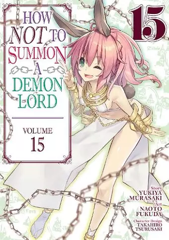 How NOT to Summon a Demon Lord (Manga) Vol. 15 cover