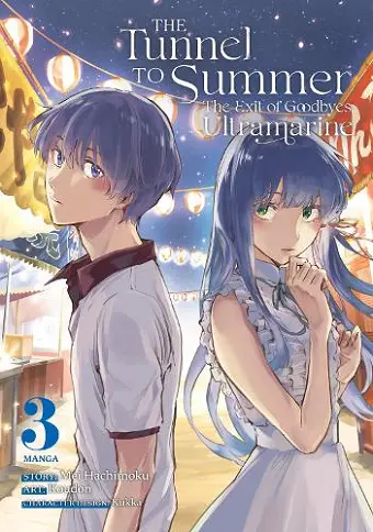 The Tunnel to Summer, the Exit of Goodbyes: Ultramarine (Manga) Vol. 3 cover