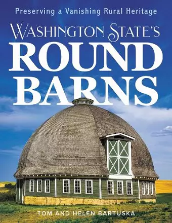 Washington State's Round Barns cover