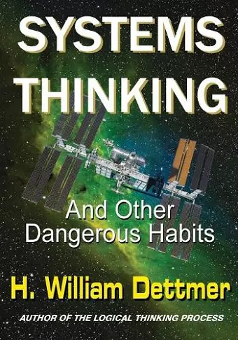 Systems Thinking - And Other Dangerous Habits cover