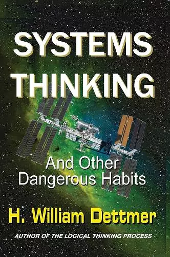 Systems Thinking - And Other Dangerous Habits cover