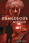 Dangerous Mission (Book Five) cover