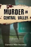 Murder in Central Valley cover