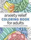 Anxiety Relief Coloring Book for Adults cover