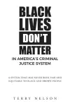 Black Lives Don't Matter In America's Criminal Justice System cover