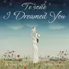 I Dreamed You / Te soñe cover
