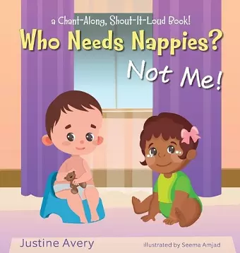 Who Needs Nappies? Not Me! cover