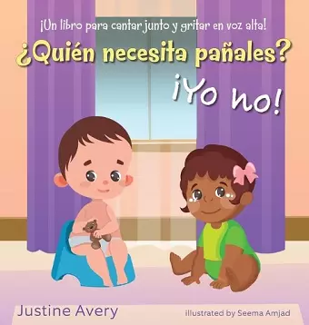 ¿Quién necesita pañales? ¡Yo no! cover
