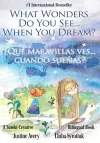 What Wonders Do You See... When You Dream? / ¿Qué maravillas ves... cuando sueñas? cover