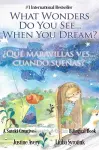 What Wonders Do You See... When You Dream? / ¿Qué maravillas ves... cuando sueñas? cover