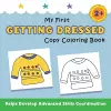 My First Getting Dressed Copy Coloring Book cover