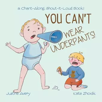 You Can't Wear Underpants! cover