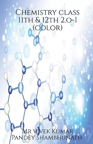 Chemistry class 11th & 12th 2.o - 1 (color) cover